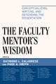 Book cover of: Faculty Mentor's Wisdom. By: Raymond L. Calabrese