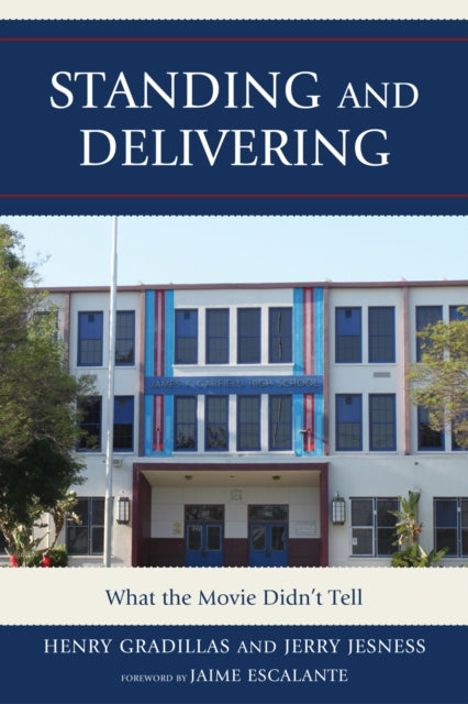 Book cover of: Standing and Delivering. By: Henry Gradillas
