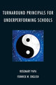 Book cover of: Turnaround Principals for Underperforming Schools. By: Rosemary Papa