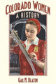 Book cover of: Colorado Women. By: Gail M. Beaton