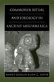 Book cover of: Commoner Ritual and Ideology in Ancient Mesoamerica