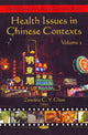 Book cover of: Health Issues in Chinese Contexts. By: Zenobia C. Y. Chan