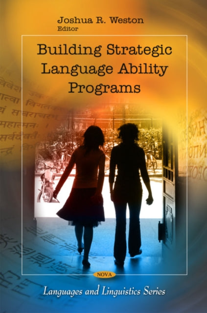 Book cover of: Building Strategic Language Ability Programs. By: Joshua R. Weston