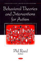 Book cover of: Behavioral Theories & Interventions for Autism