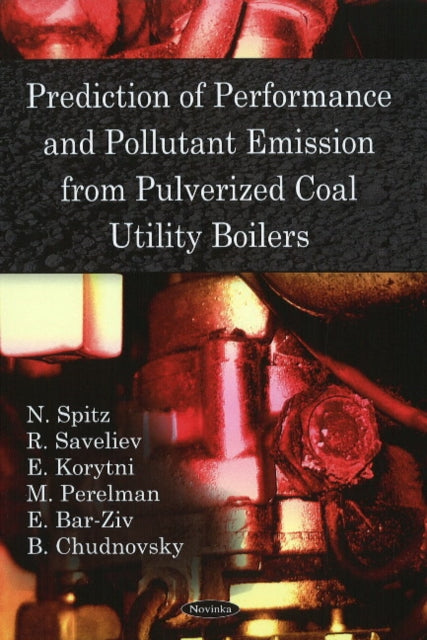 Book cover of: Prediction of Performance & Pollutant Emission from Pulverized Coal Utility Boilers
