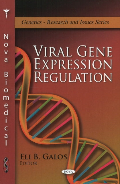 Book cover of: Viral Gene Expression Regulation. By: Eli B. Galos