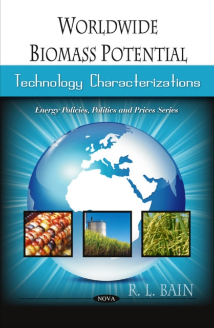 Book cover of: Worldwide Biomass Potential. By: R. L. Bain