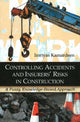 Book cover of: Controlling Accidents & Insurers' Risks in Construction. By: Imriyas Kamardeen