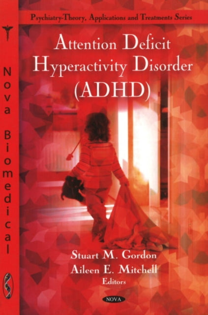 Book cover of: Attention Deficit Hyperactivity Disorder (ADHD)