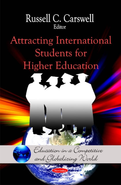 Book cover of: Attracting International Students for Higher Education. By: Russell C. Carswell