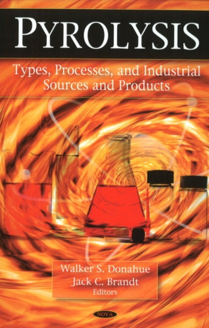 Book cover of: Pyrolysis. By: Walker S. Donahue
