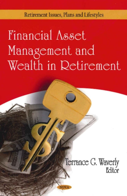 Book cover of: Financial Asset Management & Wealth in Retirement. By: Terrance G. Waverly