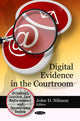 Book cover of: Digital Evidence in the Courtroom