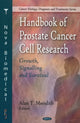 Book cover of: Handbook of Prostate Cancer Cell Research. By: Alan T. Meridith