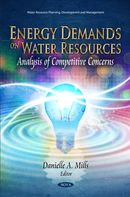 Book cover of: Energy Demands on Water Resources. By: Danielle A. Mills