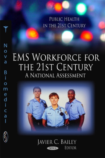 Book cover of: EMS Workforce for the 21st Century. By: Javier C. Bailey