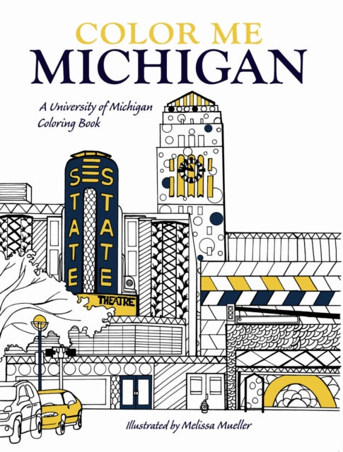 Book cover of: Color Me Michigan. By: Melissa Mueller