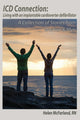 Book cover of: ICD Connection: Living with an Implantable Cardioverter Defibrillator. By: Helen McFarland