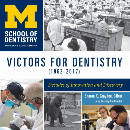 Book cover of: Victors for Dentistry (1962–2017)