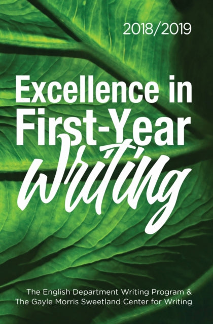 Book cover of: Excellence in First-Year Writing 2018/2019. By: Dana Nichols