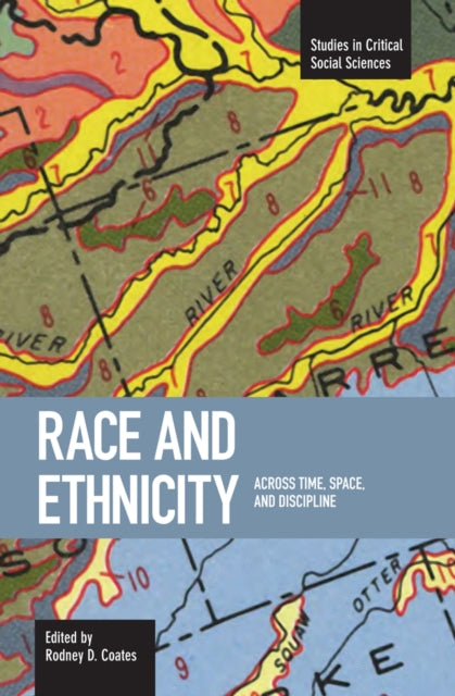Book cover of: Race And Ethnicity: Across Time, Space And Discipline. By: Rodney D. Coates