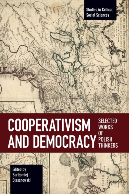 Book cover of: Cooperativism And Democracy. By: Bartłomiej Błesznowski