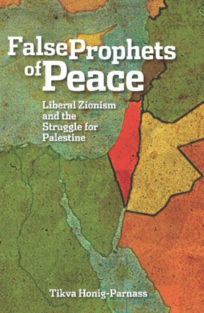 Book cover of: False Prophets Of Peace. By: Tikva Honig-Parnass