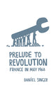 Book cover of: Prelude To Revolution. By: Daniel Singer
