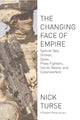 Book cover of: Changing Face Of Empire. By: Nick Turse