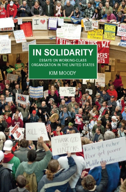 Book cover of: In Solidarity. By: Kim Moody