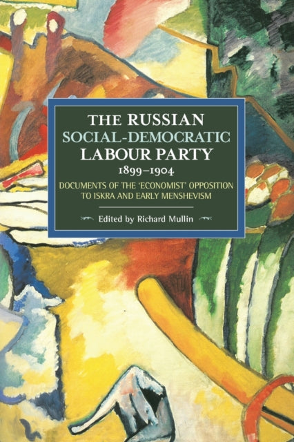 Book cover of: Russian Social-democratic Labour Party, 1899-1904. By: Richard Mullin