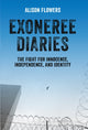 Book cover of: Exoneree Diaries. By: Alison Flowers