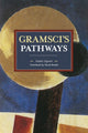 Book cover of: Gramsci's Pathways. By: Guido Liguori
