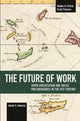 Book cover of: Future Of Work: Super-exploitation And Social Precariousness In The 21st Century. By: Adrián Sotelo Valencia