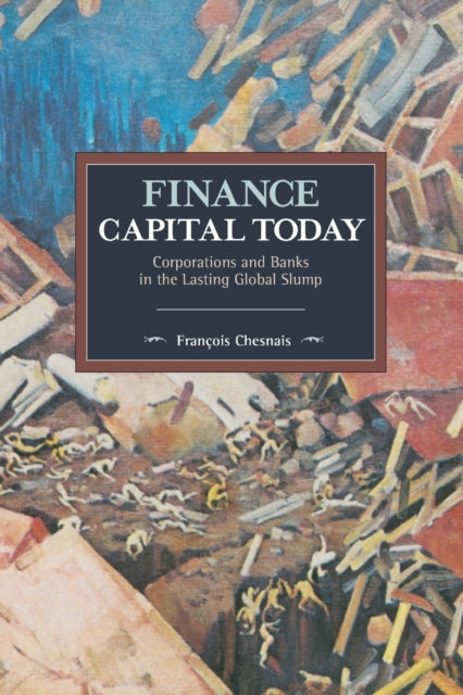 Book cover of: Finance Capital Today. By: François Chesnais