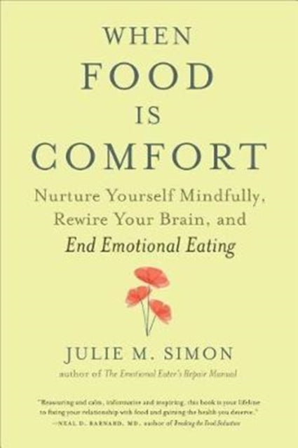 Book cover of: When Food Is Comfort. By: Julie M. Simon