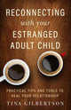 Book cover of: Reconnecting with Your Estranged Adult Child. By: Tina Gilbertson