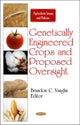 Book cover of: Genetically Engineered Crops & Proposed Oversight. By: Brandon C. Vaughn