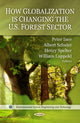 Book cover of: How Globalization is Changing the U.S. Forest Sector. By: Peter J. Ince