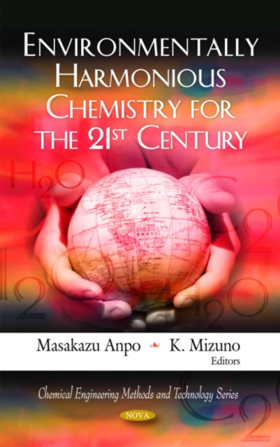 Book cover of: Environmentally Harmonious Chemistry for the 21st Century
