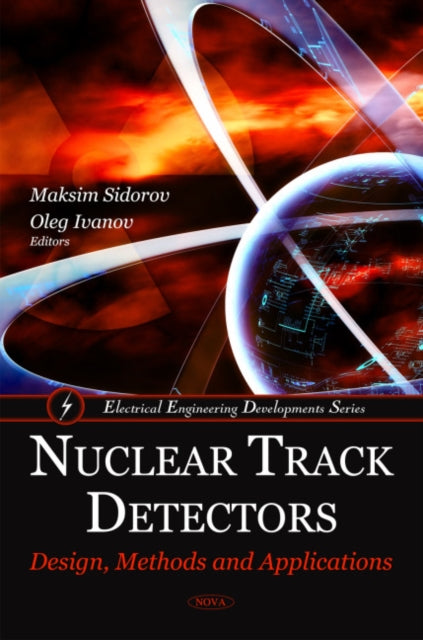 Book cover of: Nuclear Track Detectors. By: Maksim Sidorov
