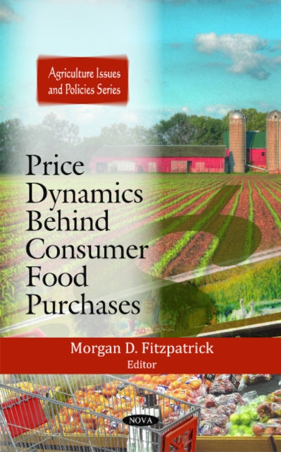 Book cover of: Price Dynamics Behind Consumer Food Purchases