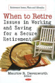 Book cover of: When to Retire. By: Maurice R. Davenworth