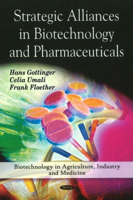 Book cover of: Strategic Alliances in Biotechnology & Pharmaceuticals. By: Hans-Werner Gottinger