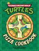 Book cover of: Teenage Mutant Ninja Turtles Pizza Cookbook. By: Peggy Paul Casella