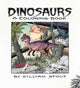 Book cover of: Dinosaurs: A Coloring Book by William Stout. By: William Stout