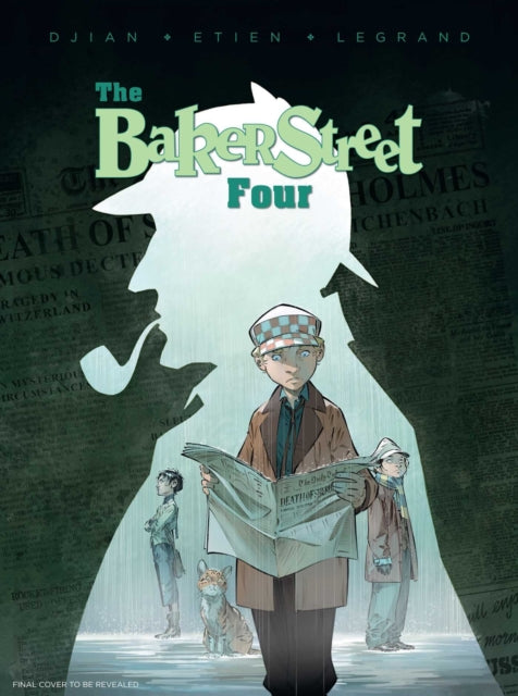 Book cover of: Baker Street Four, Vol. 1. By: Olivier Legrand