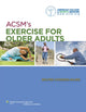 Book cover of: ACSM's Exercise for Older Adults. By: American College of Sports Medicine