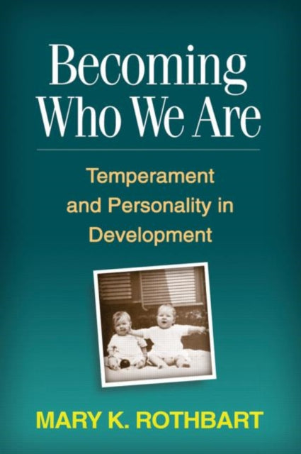 Book cover of: Becoming Who We Are. By: Mary Klevjord Rothbart