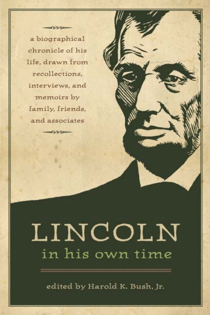 Book cover of: Lincoln in His Own Time. By: Abraham Lincoln